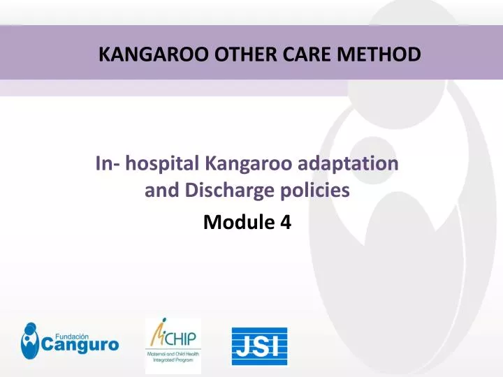in hospital kangaroo adaptation and discharge policies module 4