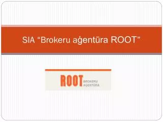 sia brokeru a ent ra root