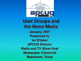 User Groups and the News Media