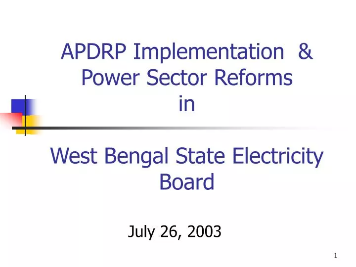 apdrp implementation power sector reforms in west bengal state electricity board