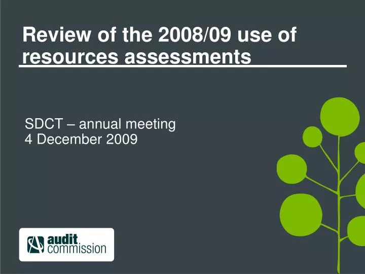 review of the 2008 09 use of resources assessments