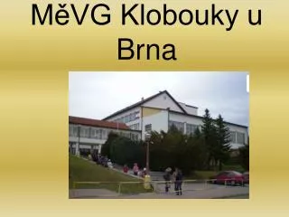 M?VG Klobouky u Brna