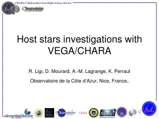 Host stars investigations with VEGA/CHARA