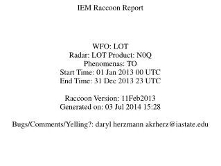 IEM Raccoon Report