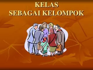 kelas sebagai kelompok