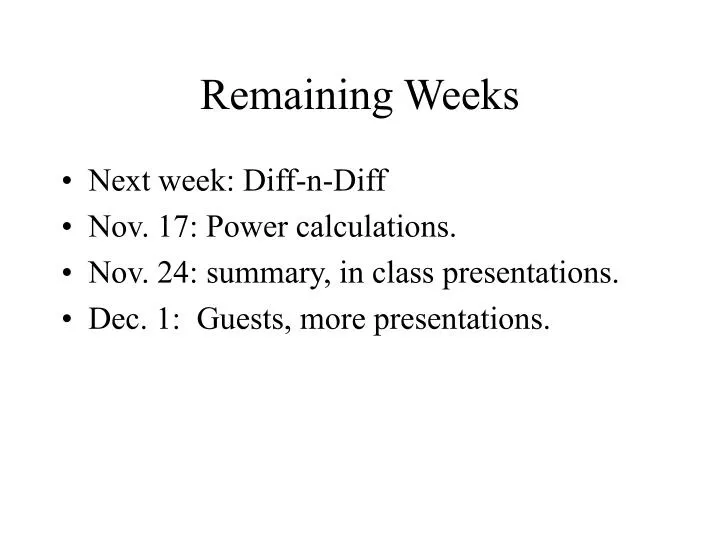 remaining weeks