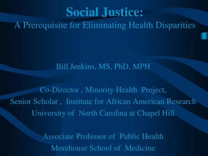 social justice a prerequisite for eliminating health disparities