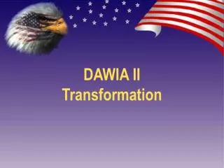DAWIA II Transformation