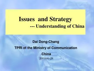 Issues and Strategy --- Understanding of China