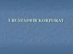 URUSTADBIR KORPORAT - slide 1