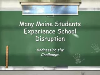 Many Maine Students Experience School Disruption