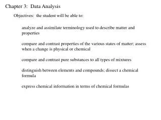 analyze and assimilate terminology used to describe matter and properties