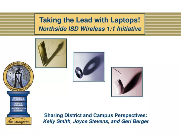 taking the lead with laptops northside isd wireless 1 1 initiative