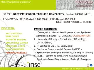 IFISC TEAM: XAVI CASTELLO PERE COLET VICTOR M. EGUILUZ EMILIO HDEZ-GARCIA CRISTOBAL LOPEZ