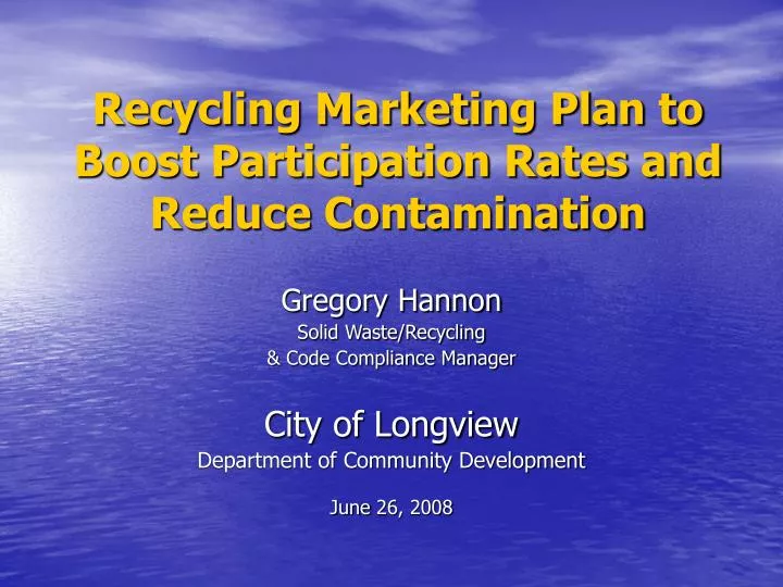 recycling marketing plan to boost participation rates and reduce contamination