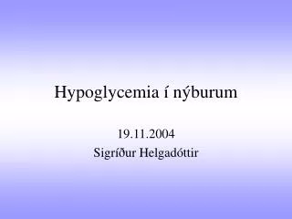 hypoglycemia n burum