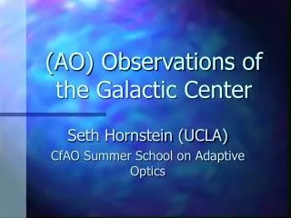 (AO) Observations of the Galactic Center