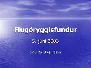 flug ryggisfundur