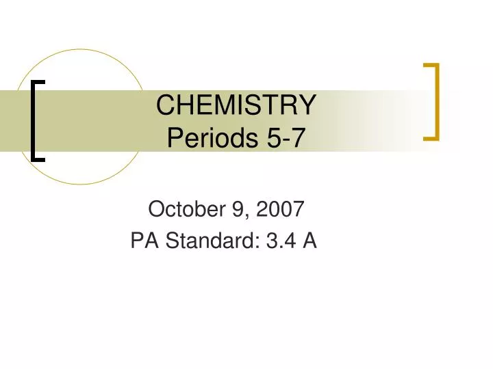 chemistry periods 5 7