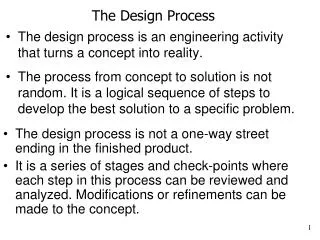 The design process is an engineering activity that turns a concept into reality.