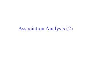 Association Analysis (2)