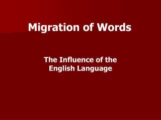 Migration of Words