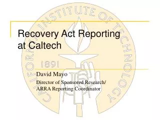 Recovery Act Reporting at Caltech