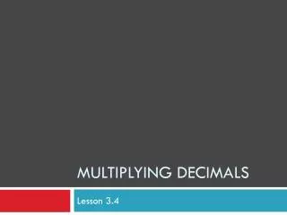 Multiplying Decimals