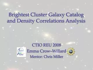 Brightest Cluster Galaxy Catalog and Density Correlations Analysis