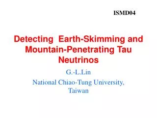 Detecting Earth-Skimming and Mountain-Penetrating Tau Neutrinos