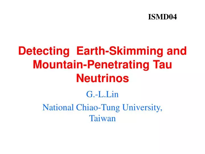 detecting earth skimming and mountain penetrating tau neutrinos