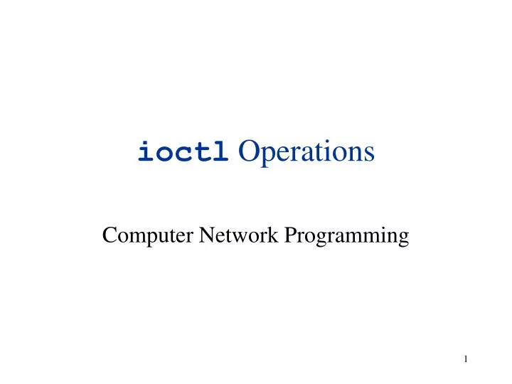 ioctl operations