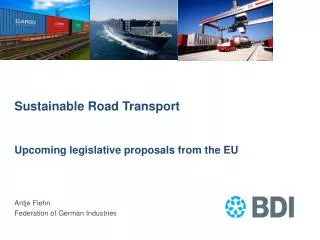 Sustainable Road Transport Upcoming legislative proposals from the EU