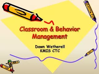 Classroom &amp; Behavior Management