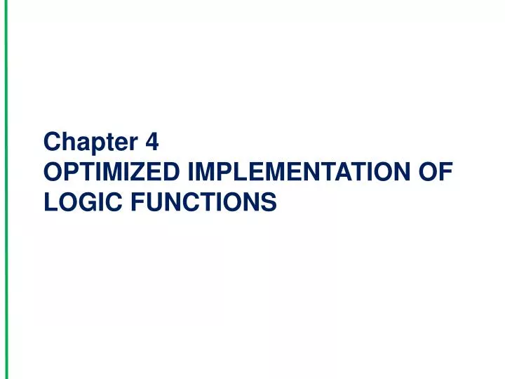 chapter 4 optimized implementation of logic functions