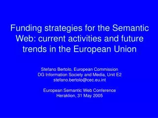 Stefano Bertolo, European Commission DG Information Society and Media, Unit E2