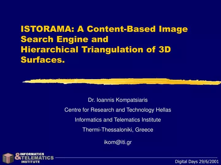 istorama a content based image search engine and hierarchical triangulation of 3d surfaces