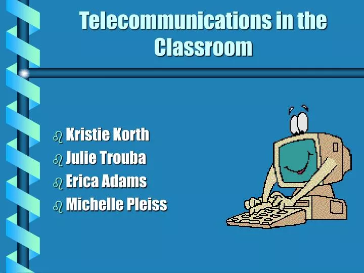 telecommunications in the classroom