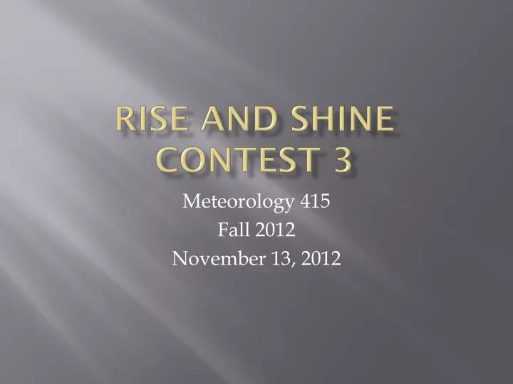rise and shine contest 3