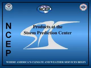 Products at the Storm Prediction Center