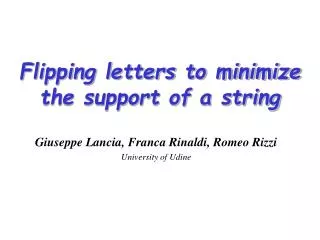 Flipping letters to minimize the support of a string