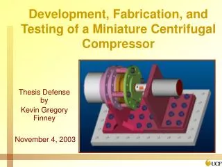 Development, Fabrication, and Testing of a Miniature Centrifugal Compressor