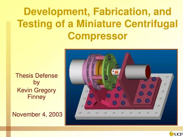 development fabrication and testing of a miniature centrifugal compressor