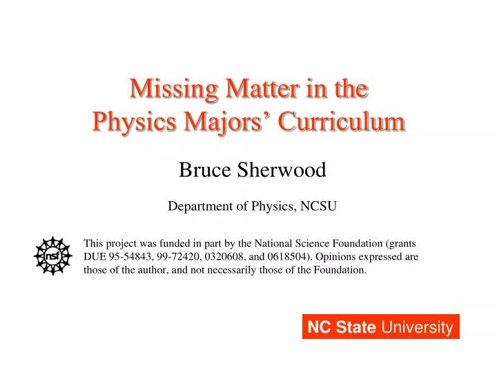 missing matter in the physics majors curriculum