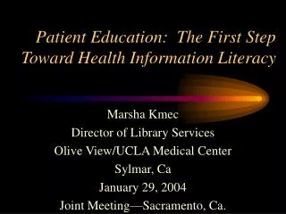 Patient Education: The First Step Toward Health Information Literacy