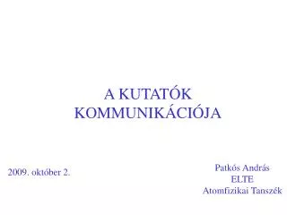 a kutat k kommunik ci ja