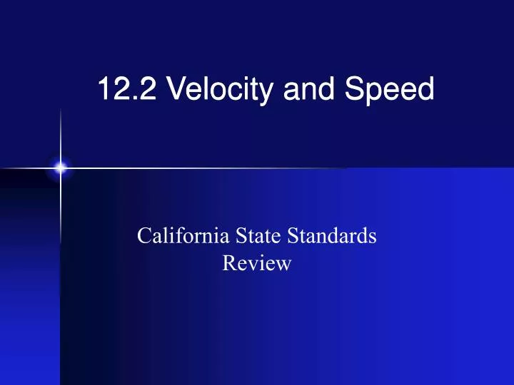 12 2 velocity and speed