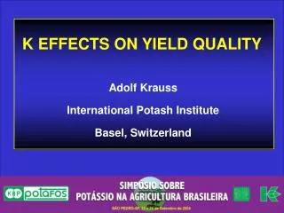 K EFFECTS ON YIELD QUALITY