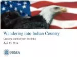 Wandering into Indian Country - slide 1