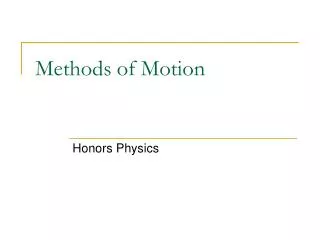 Methods of Motion